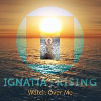 Ignatia : Rising Release New Single 'watch Over Me'
