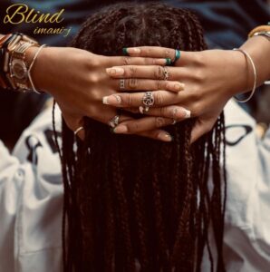 Imani J Releases 'blind'