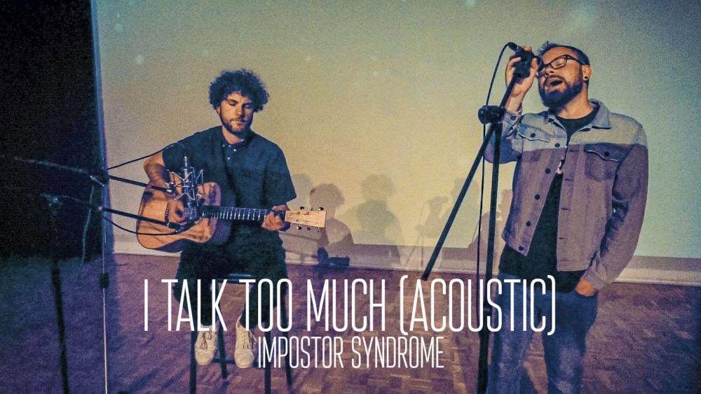 Impostor Syndrome Perform Acoustic Live Rendition Of Their Single 'i Talk Too Much'