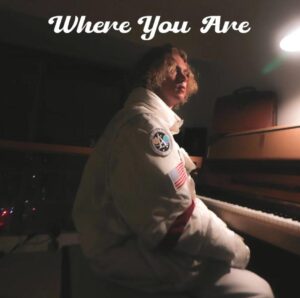 Indie Artist Jack Moser Navigates An Emotional Void With New Single 'where You Are' Out Today