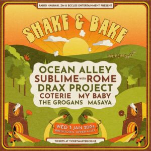 Introducing Shake & Bake! Featuring Ocean Alley, Sublime With Rome, Drax Project & More