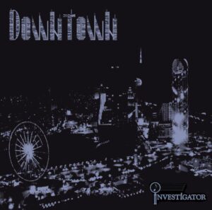 Investigator Unleash New Music Video & Single 'downtown'