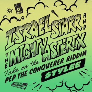 Israel Starr & The Mighty Asterix Unveil New Single 'stylee'