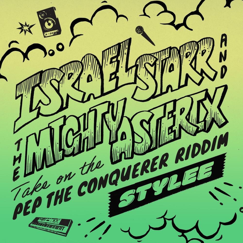 Israel Starr & The Mighty Asterix Unveil New Single 'stylee'