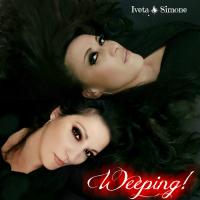 Iveta & Simone Announce Upcoming Single, 'weeping'