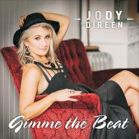 Jody Direen Releases New Single Gimme The Beat Out Today