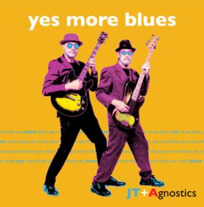 Jt+agnostics Release Debut Album 'yes More Blues' On 12" Vinyl