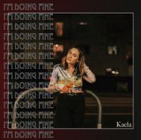 Kaela Releases Sassy New Single 'i'm Doing Fine'