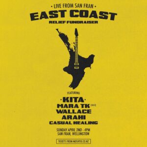 Kita East Coast Relief Show, April 2nd At San Fran, Wellington
