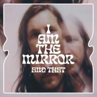 La Based, Kiwi Act And That Delivers Dreamy New Single 'i Am The Mirror'