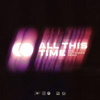 Lee Mvthews Release 'all This Time' Remix Single