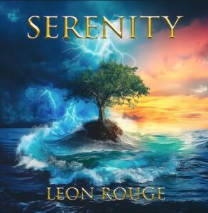 Leon Rouge Presents 'serenity'