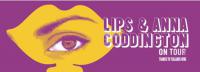 Lips & Anna Coddington On Tour