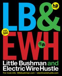 Little Bushman And Electric Wire Hustle Tour