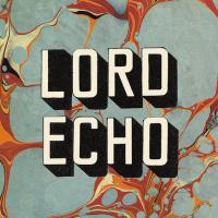 Lord Echo Harmonies Album Announce