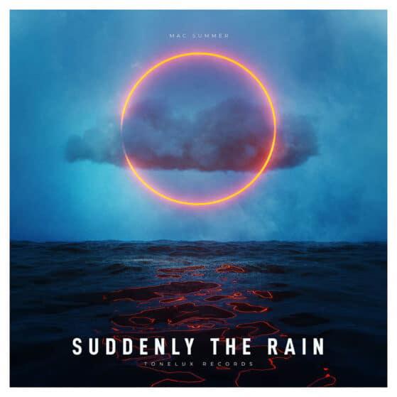 Mac Summer Announces New Single 'suddenly The Rain'