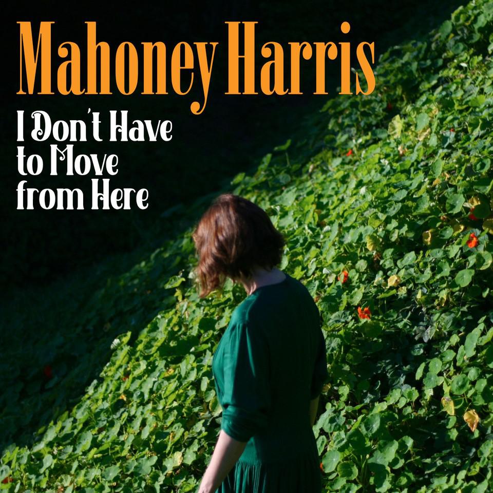 Mahoney harris draws a line with new single 'i don’t have to move from here'