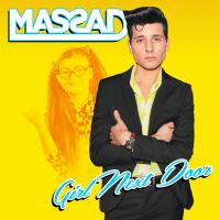 Massad Girl Next Door New Single