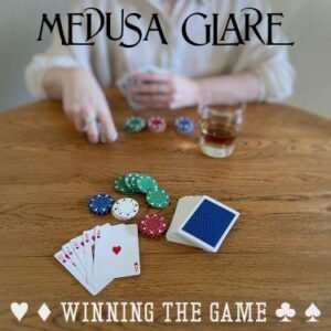 Medusa Glare Are Thrilled To Announce Their New Single 'winning The Game'