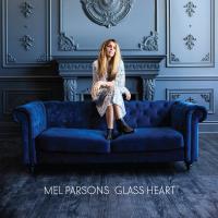 Mel Parsons Glass Heart Album Out Now