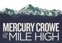 Mercury Crowe & Mile High Announce Joint New Zealand Tour