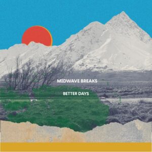 Midwave Breaks Reimagine Past Themes With Their Latest Ep And Video Release