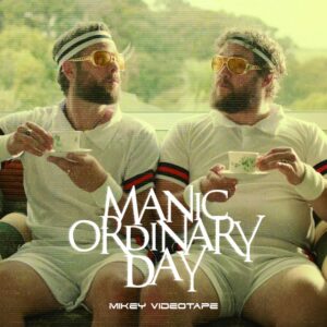Mikey Videotape Releases 'manic Ordinary Day'