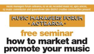Mmf Aotearoa Presents 'how To Market And Promote Your Music' Seminar
