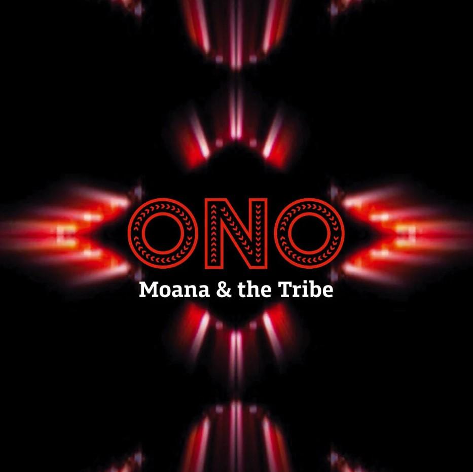 Moana & The Tribe Release 'ono' Out Today