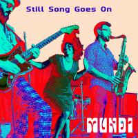 Mundi 'still Song Goes On' Single Release