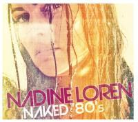 Nadine Loren To Release New Album 'naked 80's' On July 4th