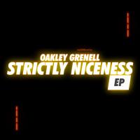 New Ep For Oakley Grenell 'strictly Niceness'