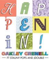 New Music: Happenin Oakley Grenell Ft. Stauny Pops & Jdouble