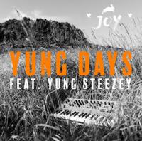 New Release *joy* 'yung Days' Ft. Yung Steezey
