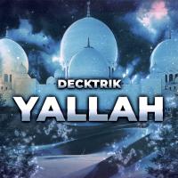 New Single 'yallah' From Decktrik