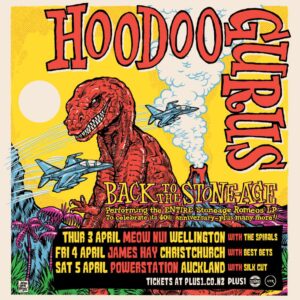 New Zealand Supports Announced For Hoodoo Gurus Back To The Stoneage April Tour