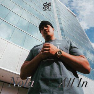Nola Releases Follow Up Single 'all In' After Highly Acclaimed Debut Ep