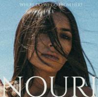 Nouri 'where Do We Go From Here' Single