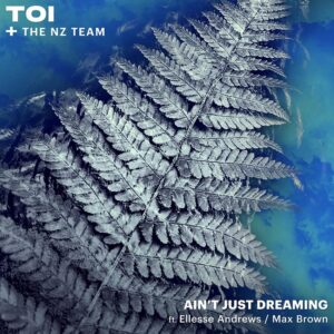 Nz Olympians And Toi Drop Inspiring Video For Their Olympic Anthem 'ain&rsquo;t Just Dreaming'