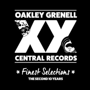 Oakley Grenell – Xx Central Records Finest Selections (the Second 10 Years)