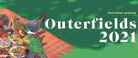 Outerfields2021 Timetable Announced Laiika And Dj Benny Salvador Added To Line Up