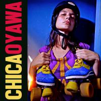 Oyawa's 'chica' Released Today