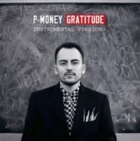 P Money Releases Gratitude Instrumental & Deluxe Versions