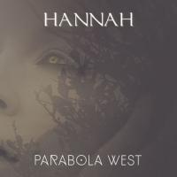 Parabola West &mdash; New Single 'hannah' Out Now