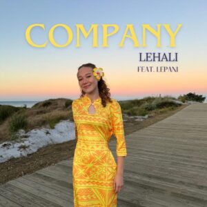 Pasifika Star Lehali Shares Fresh New Single 'company' Feat. Lepani