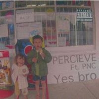 Percieve Ft. Pnc Yes Bro