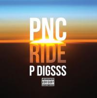 Pnc Releases New Single 'ride' Featuring P Digsss