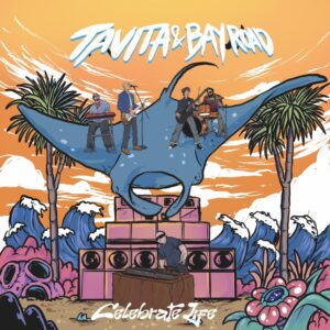 Pōneke Based Tavita & Bay Road Deliver Uplifting And Cruisy New Single + Video 'celebrate Life' + Announce Debut Ep