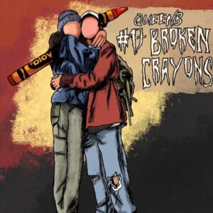 Queenb’s Musical Takes A Bold Step Forward With It’s Next Release '#17 Broken Crayons'