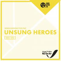 Radioactive.fm Present: Unsung Heroes Season One